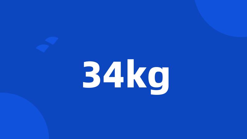 34kg