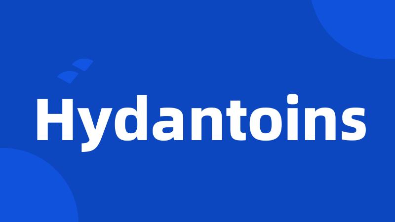 Hydantoins