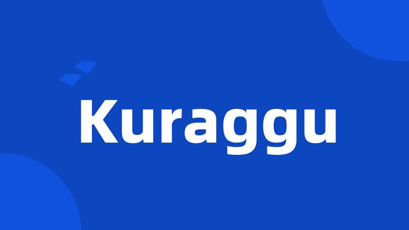 Kuraggu