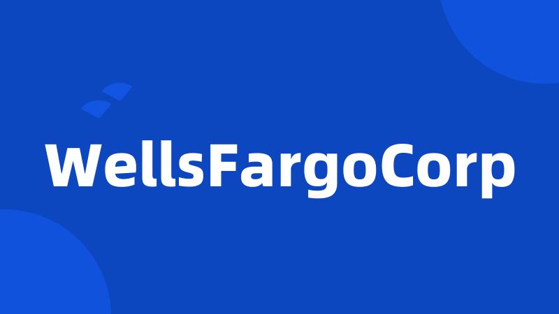 WellsFargoCorp