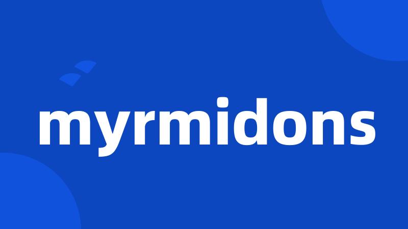 myrmidons