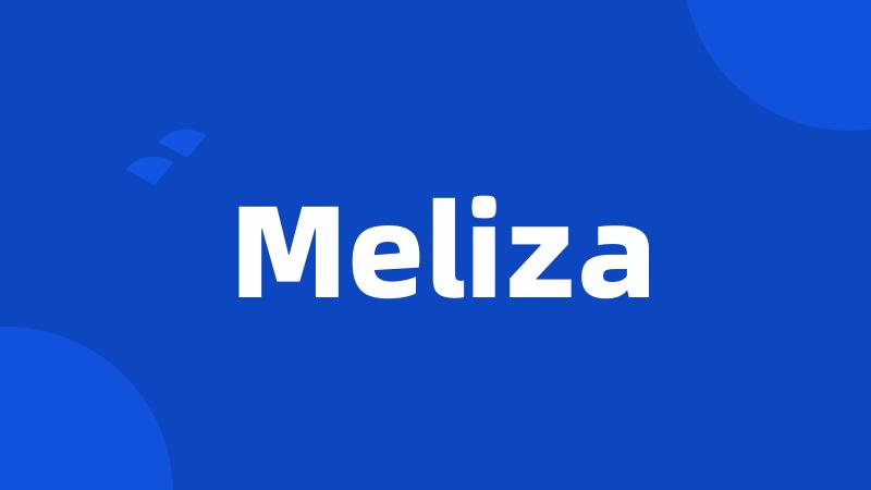 Meliza