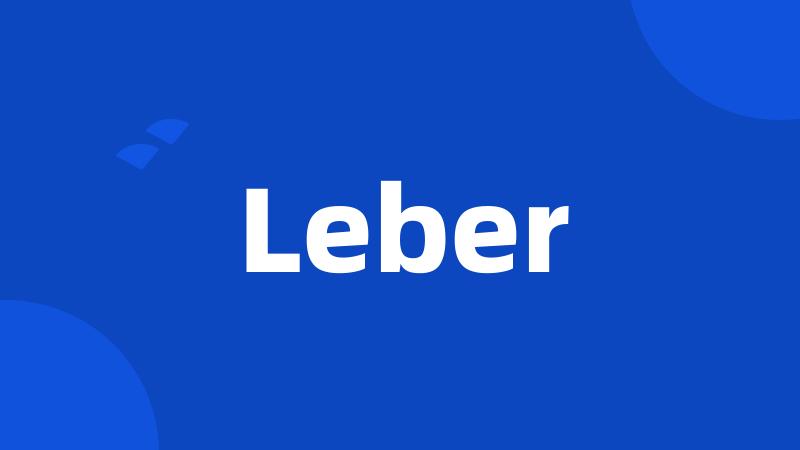 Leber