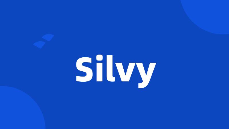 Silvy