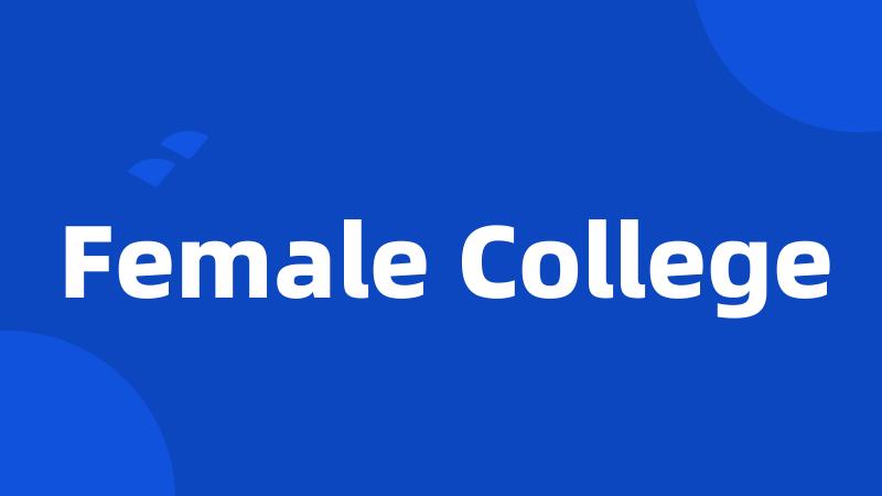 Female College