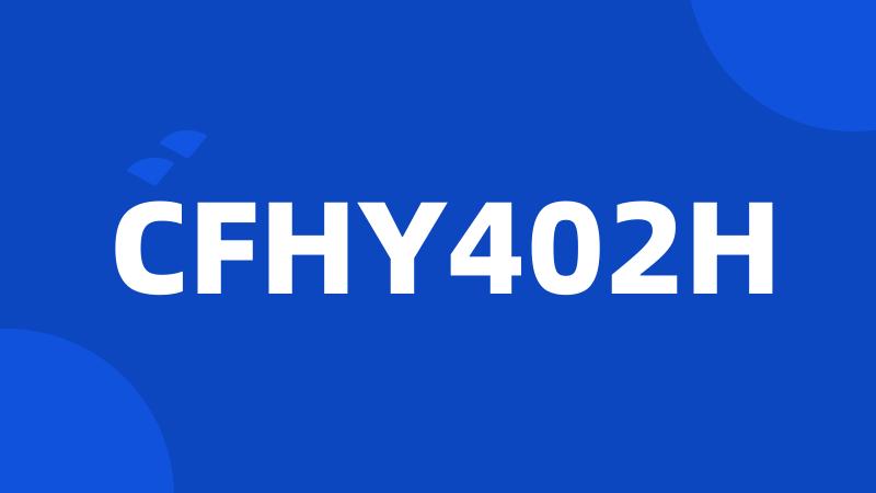 CFHY402H