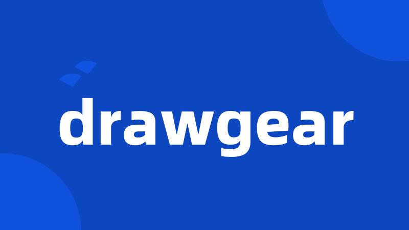 drawgear