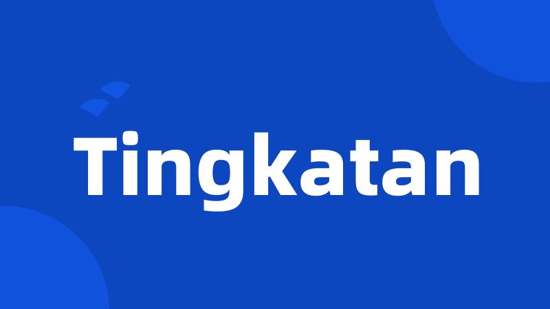 Tingkatan