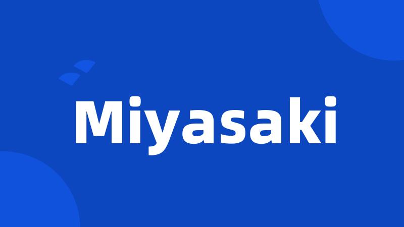 Miyasaki