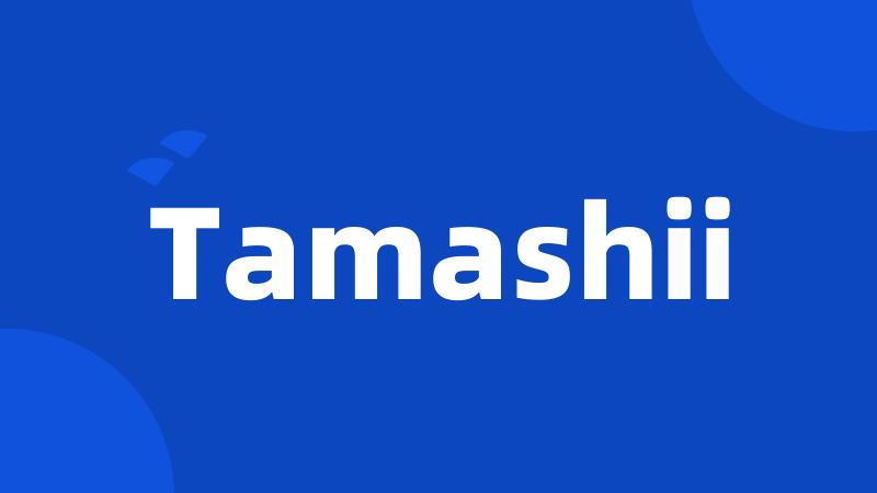 Tamashii