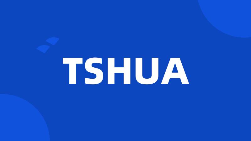 TSHUA