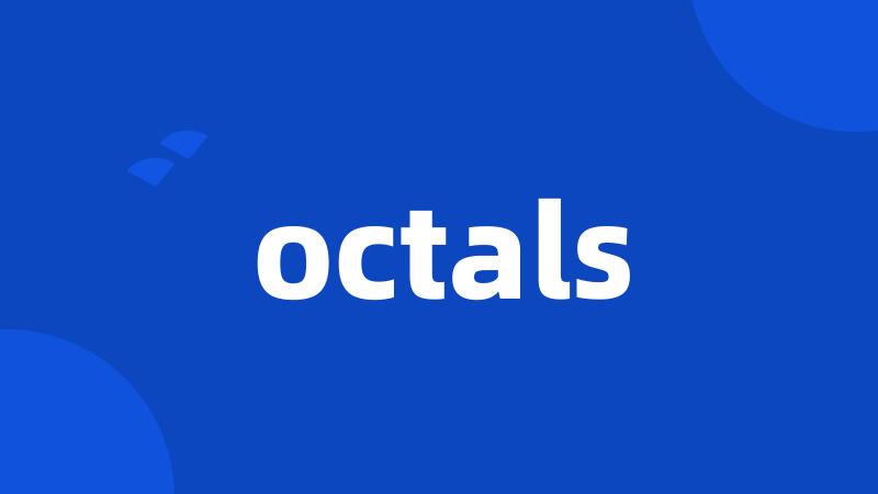 octals