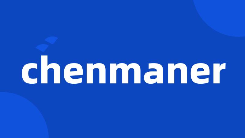 chenmaner