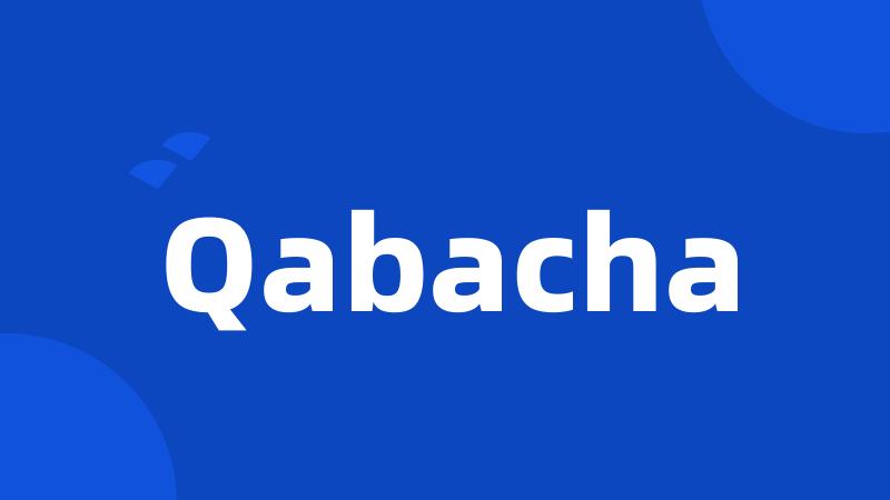 Qabacha