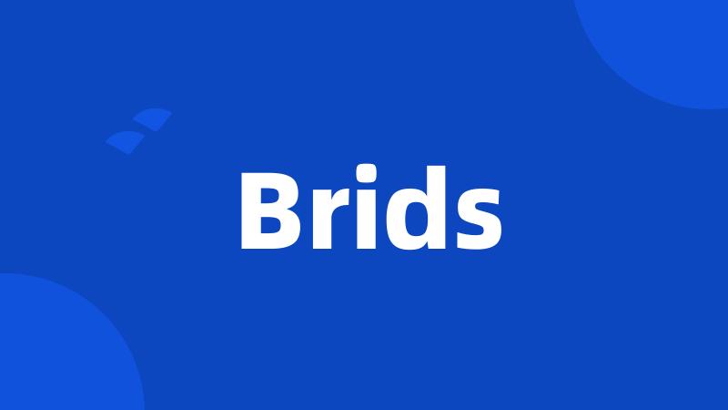 Brids