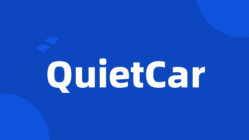 QuietCar