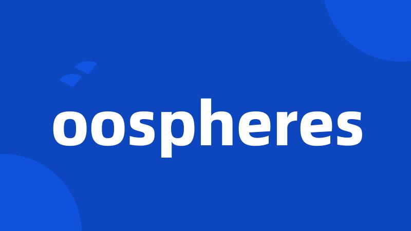 oospheres