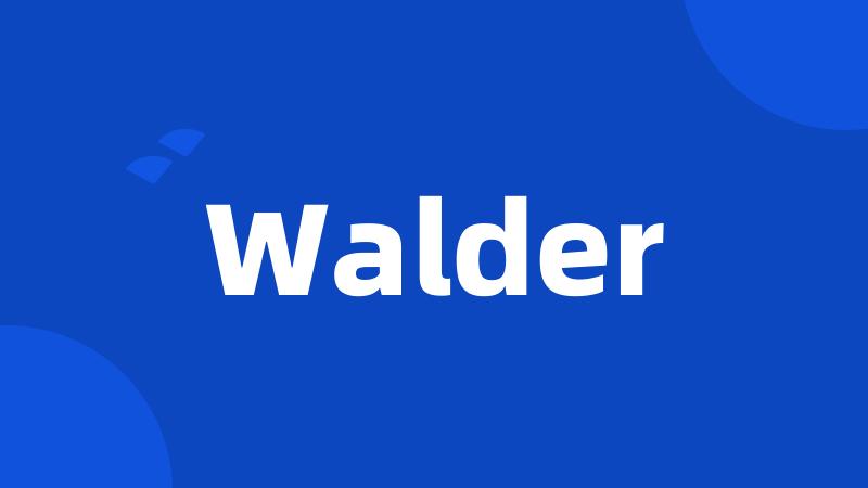 Walder