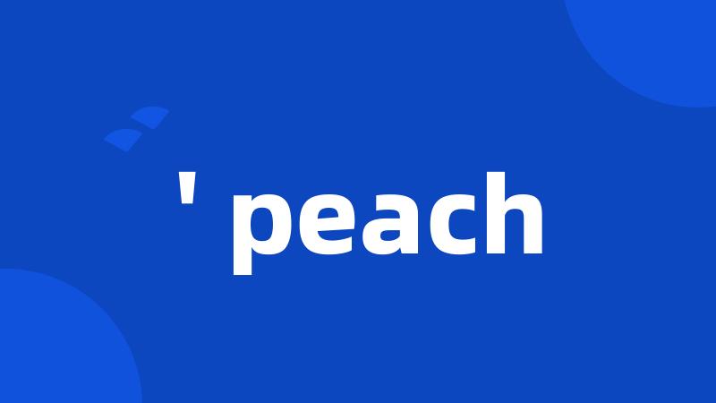 ' peach