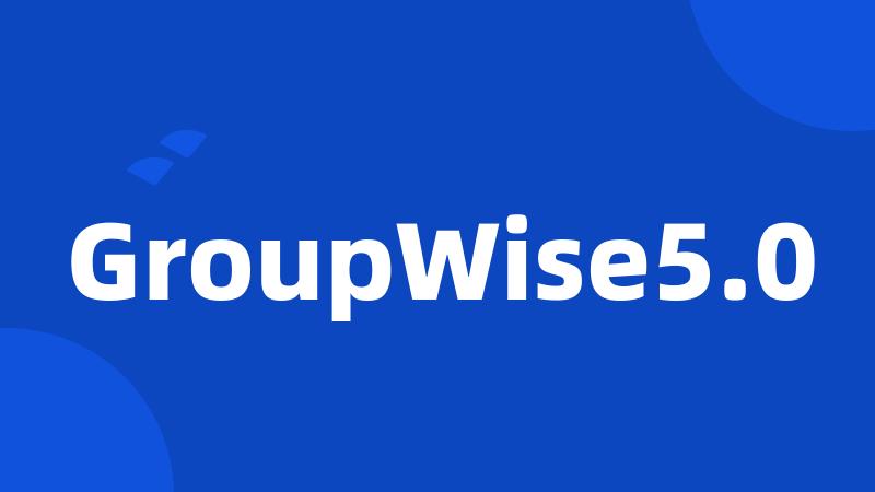 GroupWise5.0