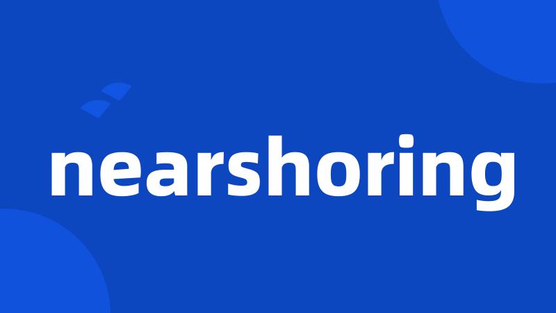 nearshoring