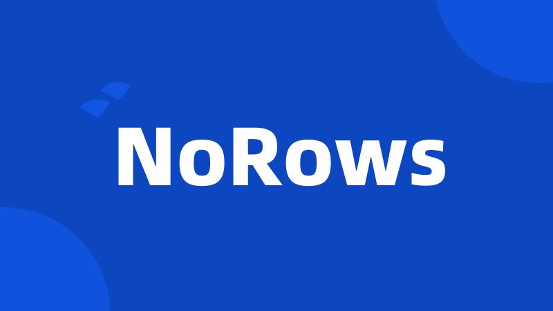 NoRows