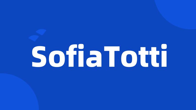 SofiaTotti