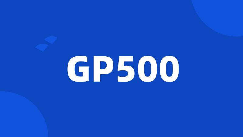 GP500