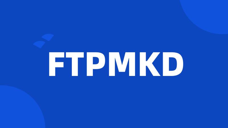 FTPMKD