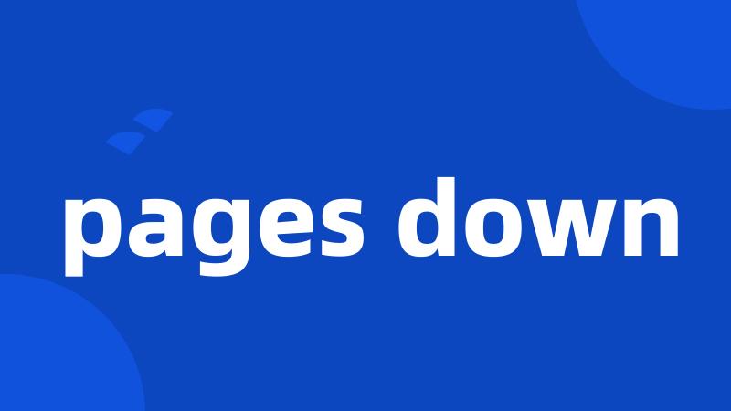 pages down