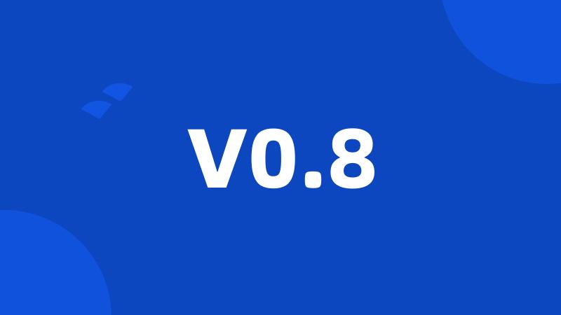 V0.8