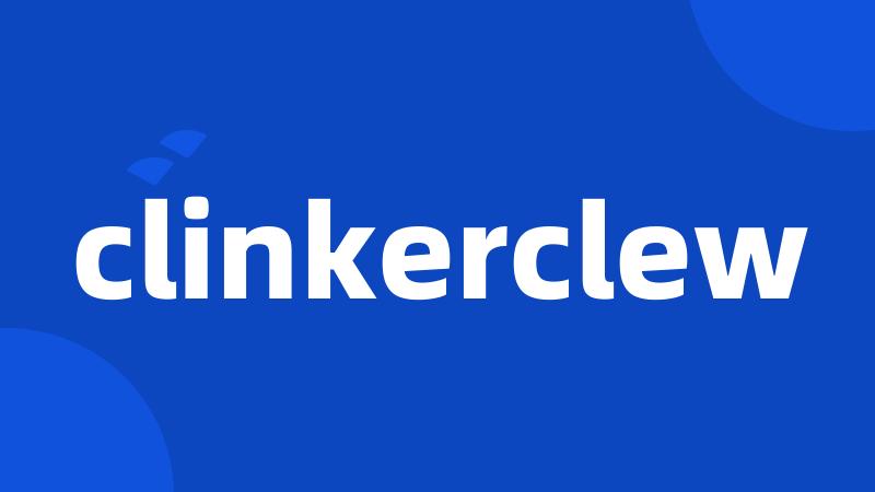 clinkerclew