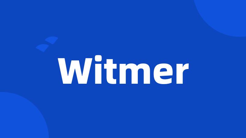 Witmer