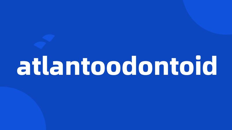 atlantoodontoid