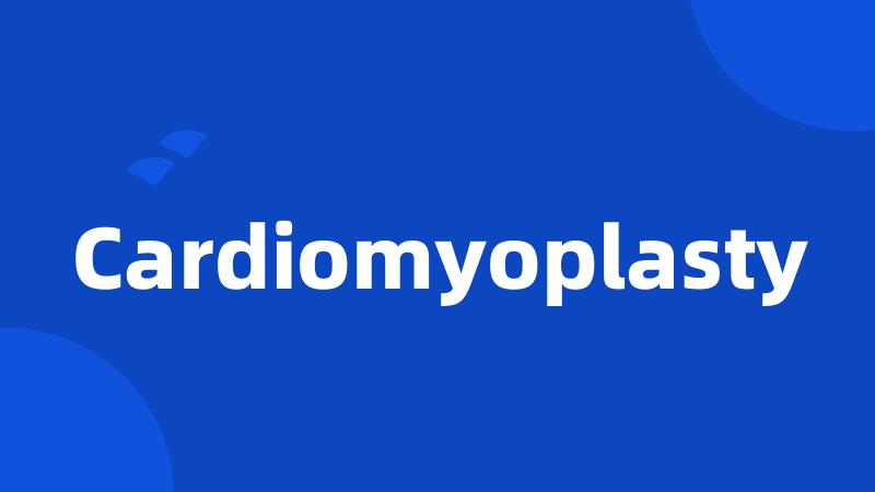 Cardiomyoplasty