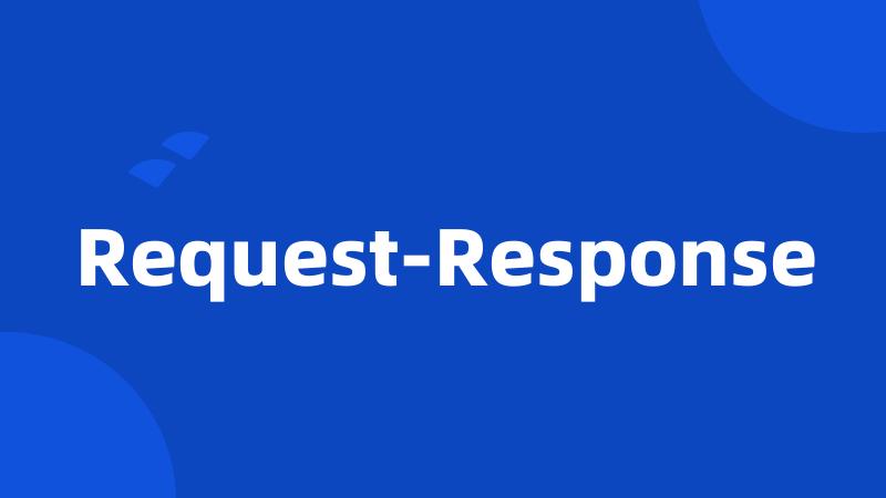 Request-Response