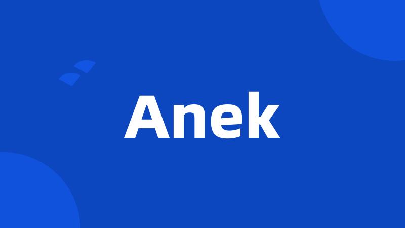 Anek