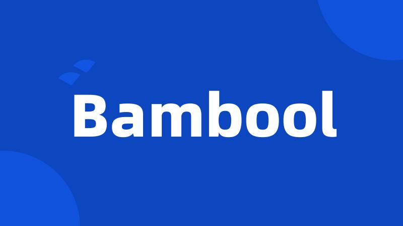 Bambool