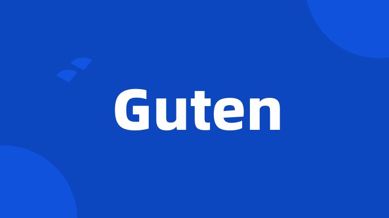 Guten