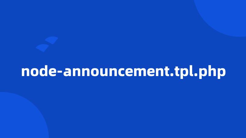 node-announcement.tpl.php