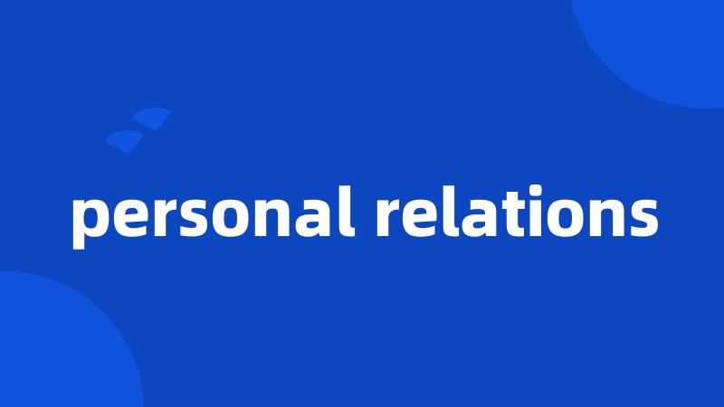personal relations