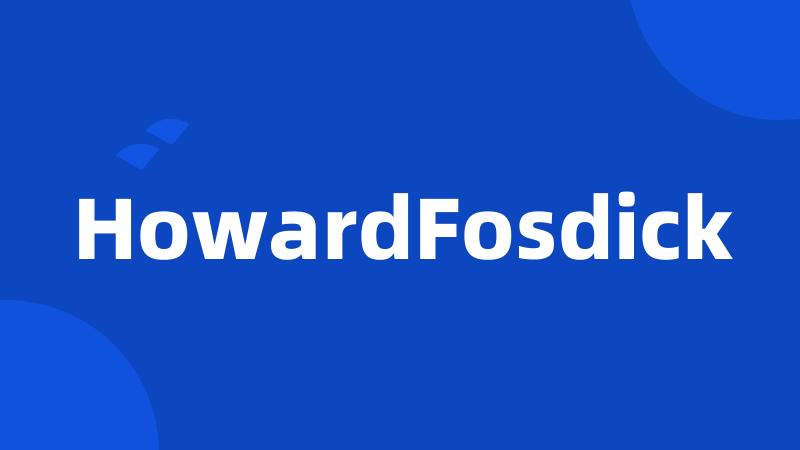 HowardFosdick