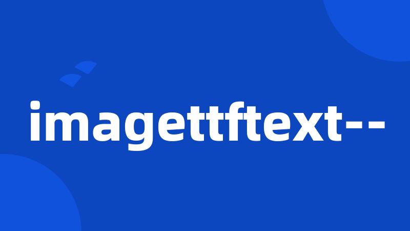 imagettftext--