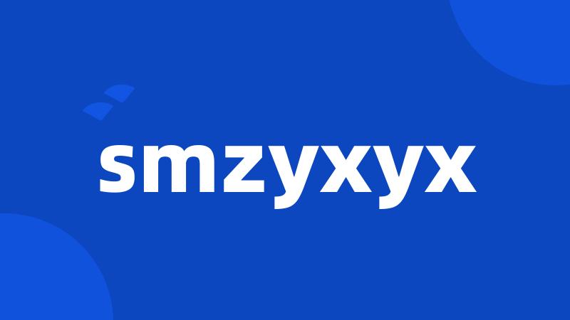 smzyxyx