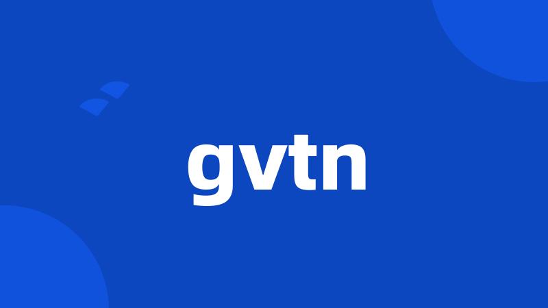 gvtn