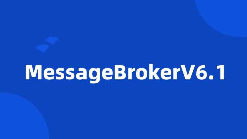 MessageBrokerV6.1