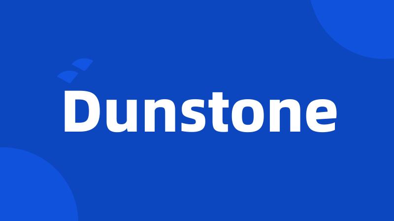 Dunstone