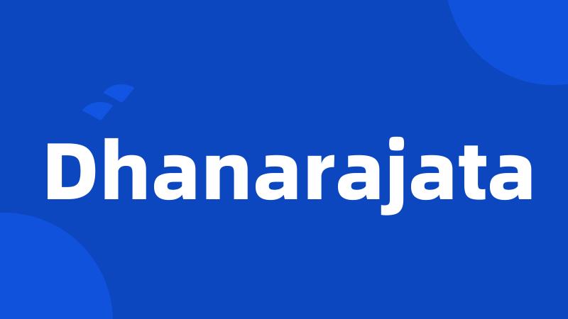 Dhanarajata