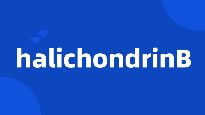 halichondrinB