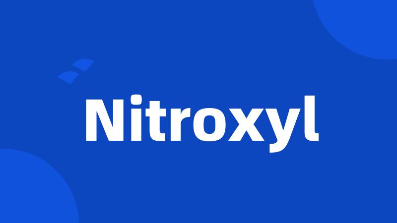 Nitroxyl